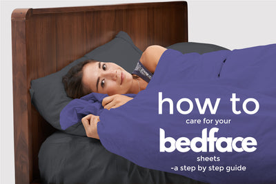 How to care for your bedface sheets